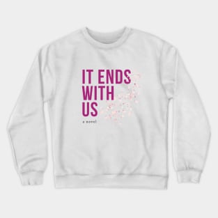 Colleen Hoover It Ends With Us Sticker Crewneck Sweatshirt